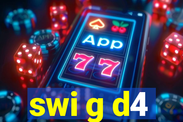 swi g d4